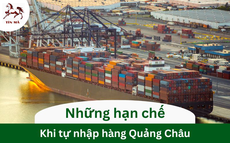 Khó khăn khi tự nhập hàng từ Quảng Châu về Việt Nam