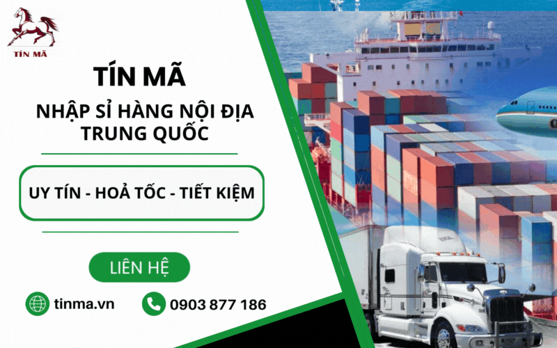 Kinh nghiệm nhập sỉ hàng nội địa Trung và 10+ nguồn nhập sỉ tốt nhất 20 Dịch vụ nhập khẩu hàng nội địa Trung uy tín