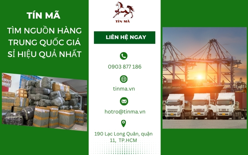 Tín Mã là đơn vị chuyên nhập hàng sỉ từ Trung Quốc uy tín hàng đầu