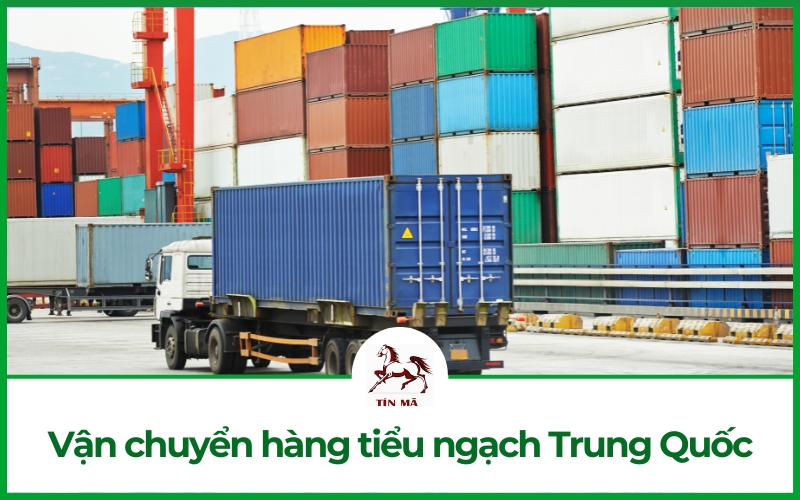 Dịch vụ vận chuyển tiểu ngạch Trung Quốc